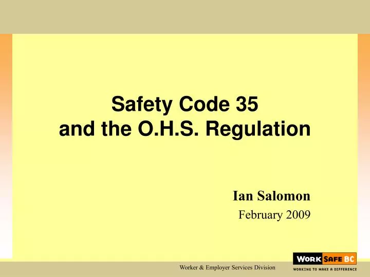 safety code 35 and the o h s regulation