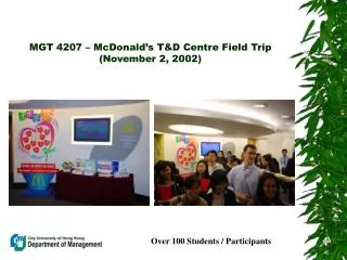 MGT 4207 – McDonald’s T&amp;D Centre Field Trip (November 2, 2002)