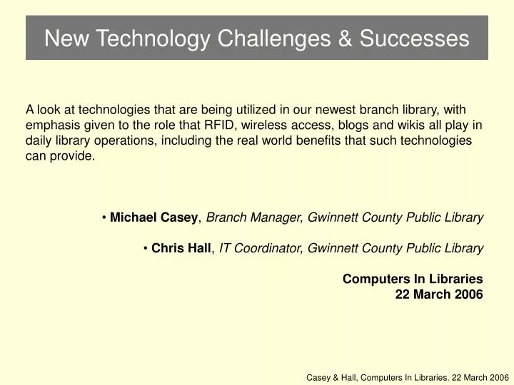 new technology challenges successes