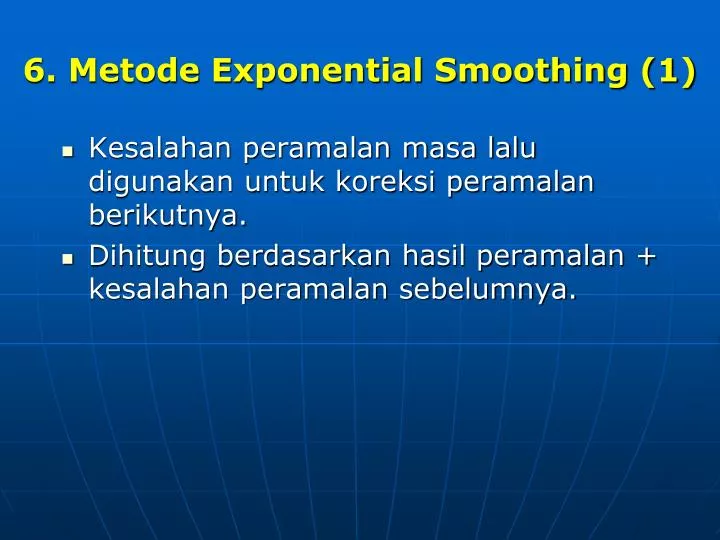 6 metode exponential smoothing 1