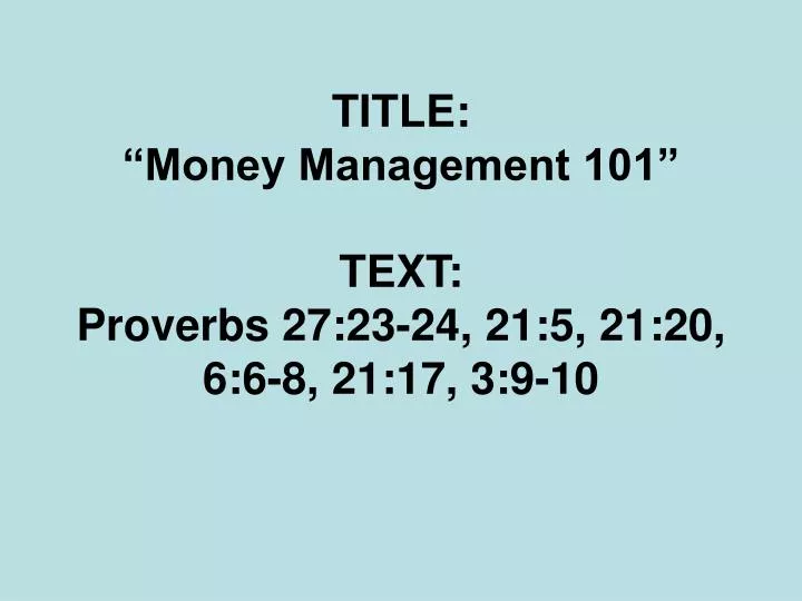 title money management 101 text proverbs 27 23 24 21 5 21 20 6 6 8 21 17 3 9 10