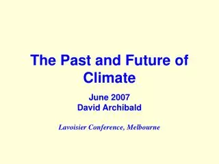 The Past and Future of Climate
