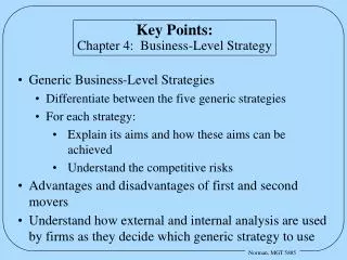 Key Points: Chapter 4: Business-Level Strategy
