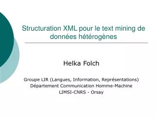 Structuration XML pour le text mining de données hétérogènes