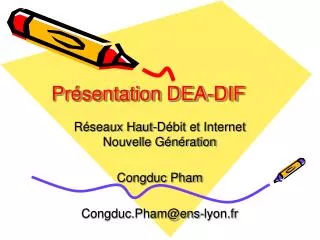 Présentation DEA-DIF