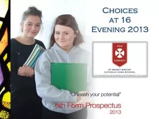 Choices at 16 Evening 2013