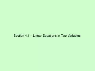 Section 4.1 – Linear Equations in Two Variables
