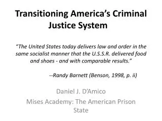 Daniel J. D’Amico Mises Academy: The American Prison State