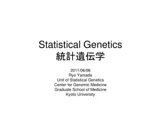Statistical Genetics ?????