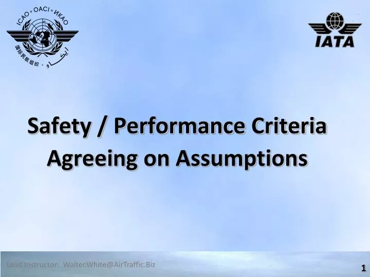 safety performance criteria agreeing on assumptions