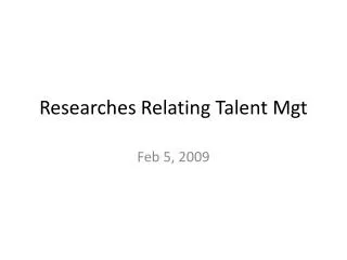 Researches Relating Talent Mgt