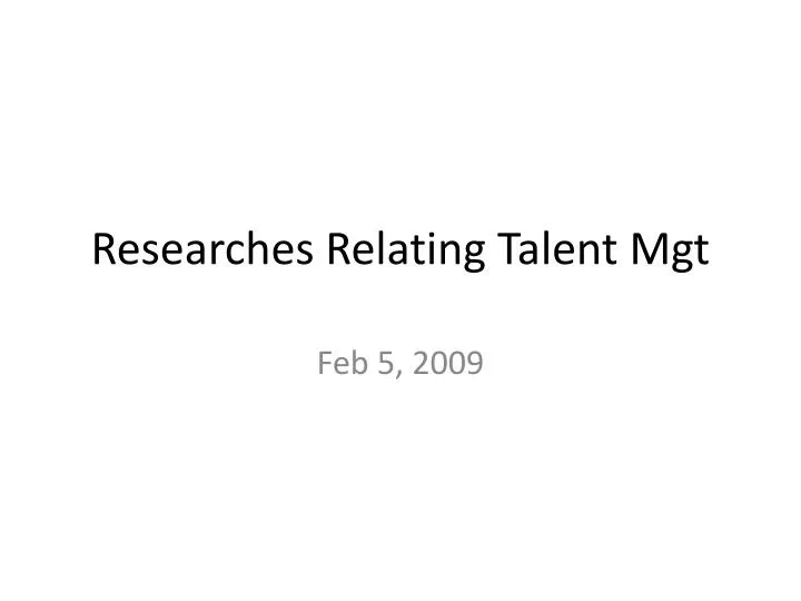 researches relating talent mgt