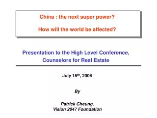 China : the next super power? How will the world be affected?
