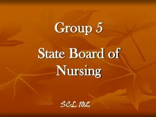Group 5 State Board of Nursing