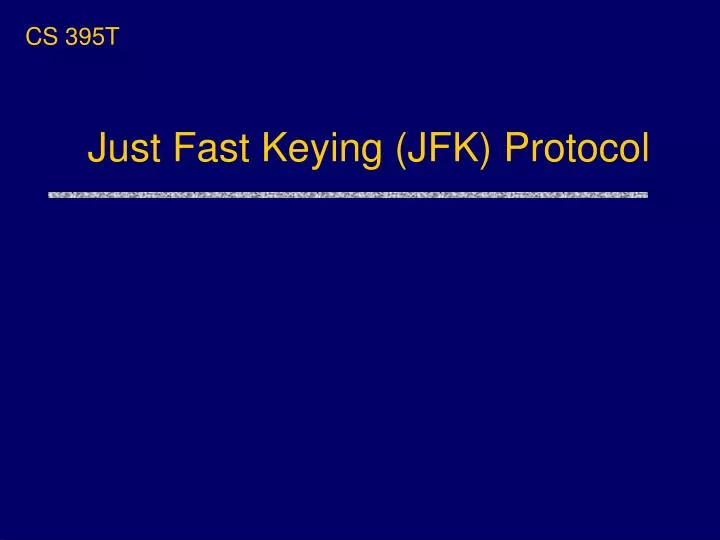 just fast keying jfk protocol
