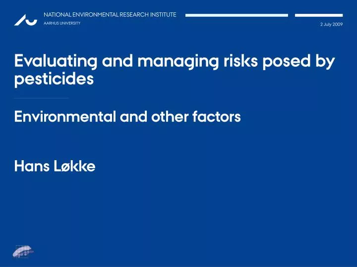 evaluating and managing risks posed by pesticides