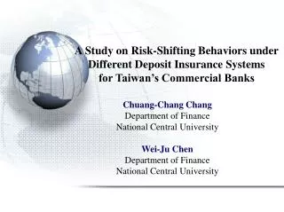 Chuang-Chang Chang Department of Finance National Cen tral University Wei-Ju Chen