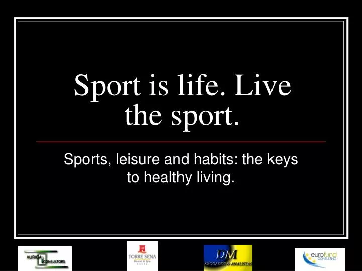 sport is life live the sport