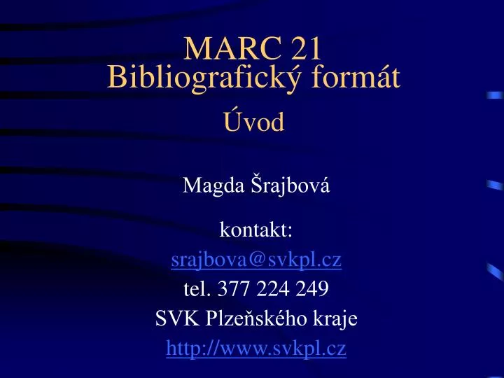 marc 21 bibliografick form t vod
