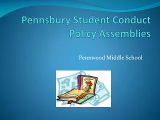 Pennsbury Student Conduct Policy Assemblies