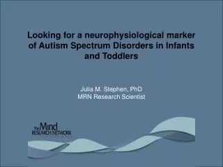 Looking for a neurophysiological marker of Autism Spectrum Disorders in Infants and Toddlers