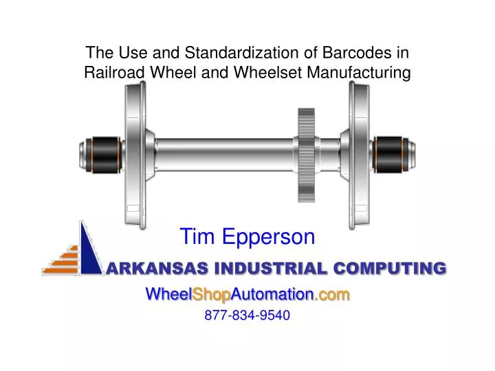 the use and standardization of barcodes in railroad wheel and wheelset manufacturing