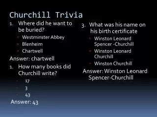 Churchill Trivia