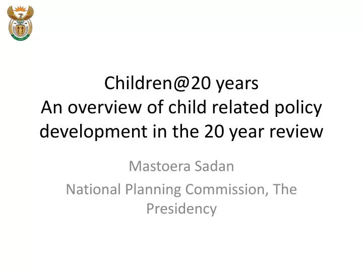 children@20 years an overview of child related policy development in the 20 year review