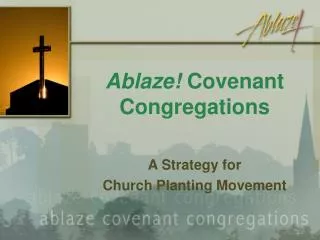 Ablaze! Covenant Congregations
