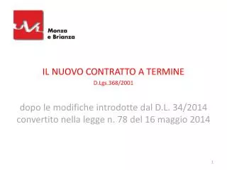 IL NUOVO CONTRATTO A TERMINE D.Lgs.368/2001