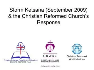Storm Ketsana (September 2009) &amp; the Christian Reformed Church’s Response