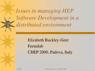 Issues in managing HEP Software Development in a distributed environment