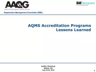 AQMS Accreditation Programs Lessons Learned