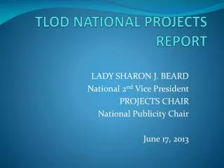 TLOD NATIONAL PROJECTS REPORT