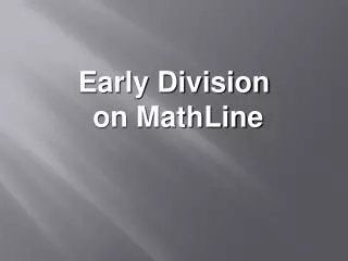 Early Division on MathLine