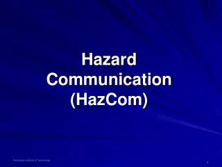 Hazard Communication (HazCom)