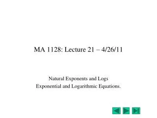MA 1128: Lecture 21 – 4/26/11