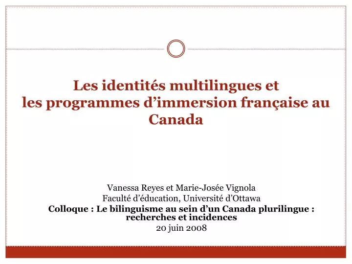 les identit s multilingues et les programmes d immersion fran aise au canada
