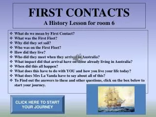 FIRST CONTACTS A History Lesson for room 6