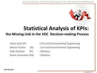 Statistical Analysis of KPIs: the Missing Link in the VDC Decision-making Process