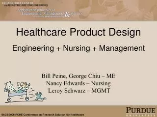 Healthcare Product Design Engineering + Nursing + Management