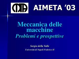 Meccanica delle macchine Problemi e prospettive Sergio della Valle