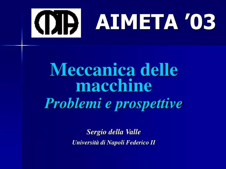 meccanica delle macchine problemi e prospettive sergio della valle universit di napoli federico ii