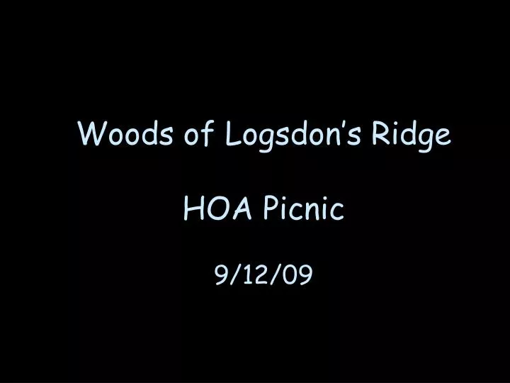 woods of logsdon s ridge hoa picnic 9 12 09