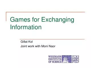 Games for Exchanging Information