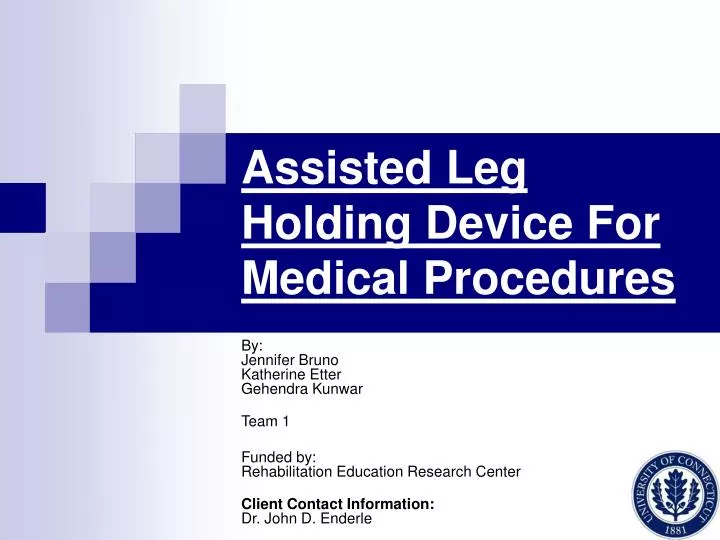 assisted leg holding device for medical procedures