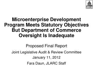 Proposed Final Report Joint Legislative Audit &amp; Review Committee January 11, 2012