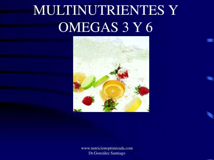 multinutrientes y omegas 3 y 6