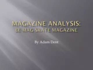 Magazine Analysis: Be-Mag Skate magazine