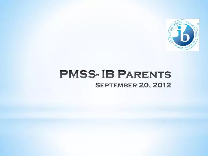pmss ib parents september 20 2012
